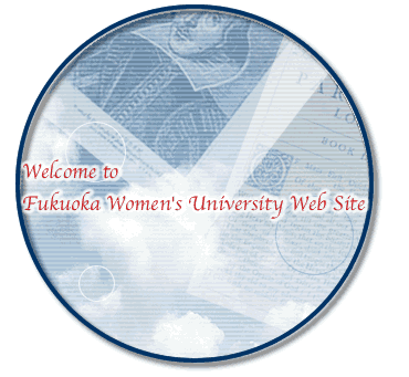 Welcome to Fukuoka Women's University Web Site 