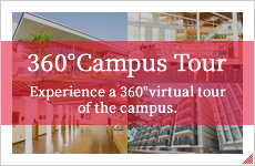 360��Campus Tour�@Experience a 360��virtual tour of the campus.